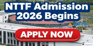 NTTF Admission 2026 Begins; Apply Now @nttftrg.com